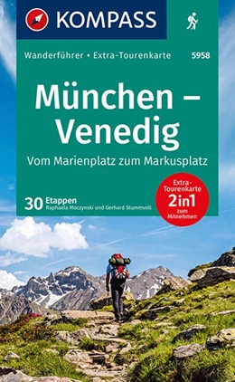 Abbildung von Moczynski / Stummvoll | KOMPASS Wanderführer München, Venedig, Vom Marienplatz zum Markusplatz, 29 Etappen | 1. Auflage | 2020 | beck-shop.de