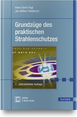 Abbildung von Vogt / Vahlbruch | Grundzüge des praktischen Strahlenschutzes | 7. Auflage | 2019 | beck-shop.de