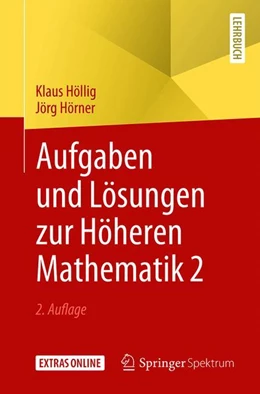 Abbildung von Höllig / Hörner | Aufgaben und Lösungen zur Höheren Mathematik 2 | 2. Auflage | 2019 | beck-shop.de