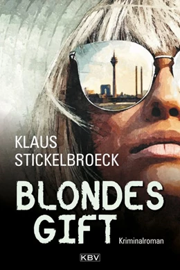 Abbildung von Stickelbroeck | Blondes Gift | 1. Auflage | 2019 | beck-shop.de
