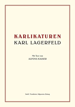 Abbildung von Lagerfeld / Kaiser | Karlikaturen | 1. Auflage | 2019 | beck-shop.de