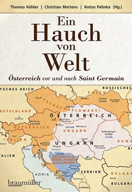Abbildung von Köhler / Mertens | Ein Hauch von Welt - Österreich vor und nach Saint Germain | 1. Auflage | 2020 | beck-shop.de