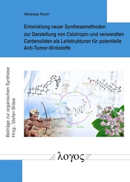 Abbildung von Koch | Entwicklung neuer Synthesemethoden zur Darstellung von Calotropin und verwandten Cardenoliden als Leitstrukturen für potentielle Anti-Tumor-Wirkstoffe | 1. Auflage | 2018 | 75 | beck-shop.de