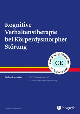 Abbildung von Brunhoeber | Kognitive Verhaltenstherapie bei Körperdysmorpher Störung | 2. Auflage | 2019 | beck-shop.de