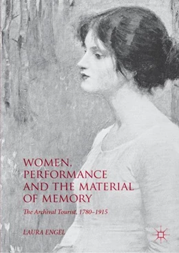 Abbildung von Engel | Women, Performance and the Material of Memory | 1. Auflage | 2018 | beck-shop.de