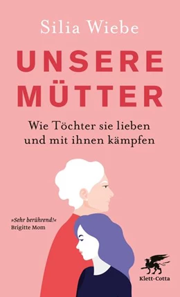 Abbildung von Wiebe | Unsere Mütter | 1. Auflage | 2019 | beck-shop.de