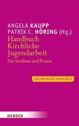 Abbildung von Kaupp / Höring | Handbuch Kirchliche Jugendarbeit | 1. Auflage | 2019 | beck-shop.de