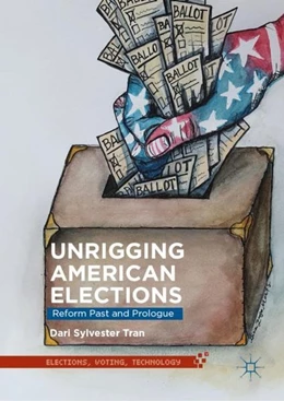 Abbildung von Tran | Unrigging American Elections | 1. Auflage | 2018 | beck-shop.de