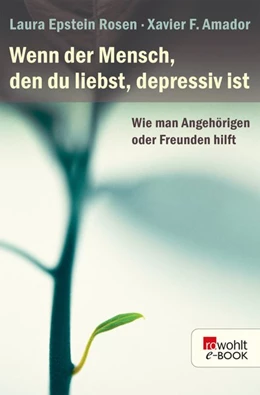 Abbildung von Epstein Rosen / Amador | Wenn der Mensch, den du liebst, depressiv ist | 1. Auflage | 2018 | beck-shop.de
