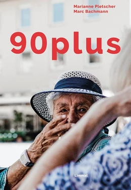 Abbildung von Pletscher | 90plus | 1. Auflage | 2019 | beck-shop.de