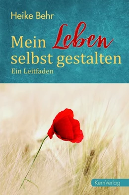 Abbildung von Behr | Mein Leben selbst gestalten | 1. Auflage | 2018 | beck-shop.de