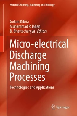 Abbildung von Kibria / Jahan | Micro-electrical Discharge Machining Processes | 1. Auflage | 2018 | beck-shop.de