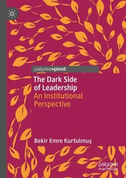 Abbildung von Kurtulmus | The Dark Side of Leadership | 1. Auflage | 2018 | beck-shop.de