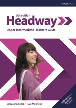 Abbildung von Headway: Upper-Intermediate: Teacher's Guide with Teacher's Resource Center | 5. Auflage | 2019 | beck-shop.de