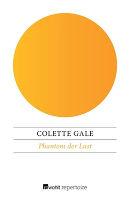 Abbildung von Gale | Phantom der Lust | 1. Auflage | 2018 | beck-shop.de