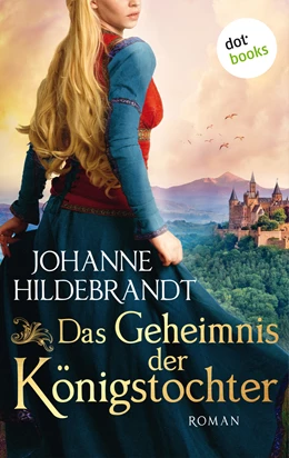 Abbildung von Hildebrandt | Das Geheimnis der Königstocher | 1. Auflage | 2018 | beck-shop.de