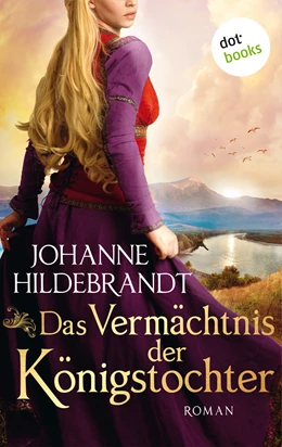 Abbildung von Hildebrandt | Das Vermächtnis der Königstocher | 1. Auflage | 2018 | beck-shop.de