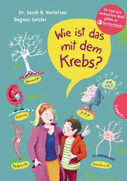 Abbildung von Herlofsen / Geisler | Wie ist das mit dem Krebs? | 1. Auflage | 2019 | beck-shop.de
