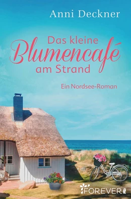 Abbildung von Deckner | Das kleine Blumencafé am Strand | 1. Auflage | 2019 | beck-shop.de