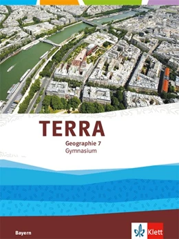 Abbildung von TERRA Geographie 7. Ausgabe Bayern Gymnasium. Schülerbuch Klasse 7 | 1. Auflage | 2019 | beck-shop.de