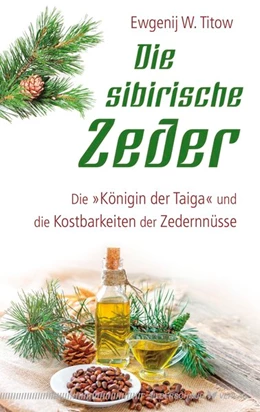 Abbildung von Titow | Die sibirische Zeder | 1. Auflage | 2019 | beck-shop.de