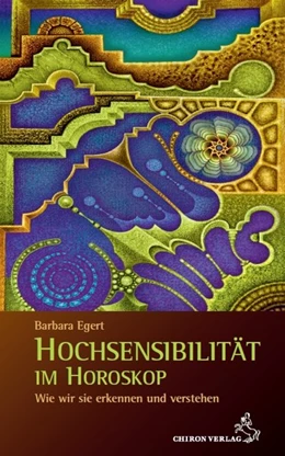Abbildung von Egert | Hochsensibilität im Horoskop | 1. Auflage | 2019 | beck-shop.de