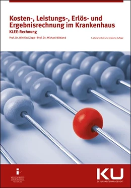 Abbildung von Zapp / Wittland | Kosten-, Leistungs-, Erlös- und Ergebnisrechnung im Krankenhaus | 3. Auflage | 2018 | beck-shop.de