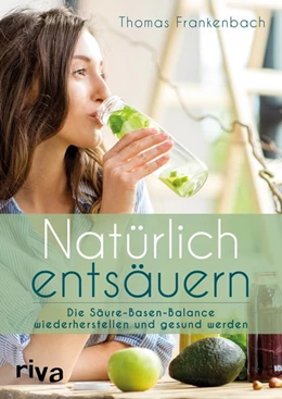Abbildung von Frankenbach | Natürlich entsäuern | 1. Auflage | 2019 | beck-shop.de