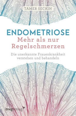 Abbildung von Seckin | Endometriose - Mehr als nur Regelschmerzen | 1. Auflage | 2019 | beck-shop.de