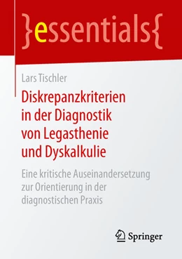 Abbildung von Tischler | Diskrepanzkriterien in der Diagnostik von Legasthenie und Dyskalkulie | 1. Auflage | 2019 | beck-shop.de
