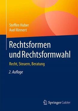 Abbildung von Huber / Rinnert | Rechtsformen und Rechtsformwahl | 2. Auflage | 2019 | beck-shop.de
