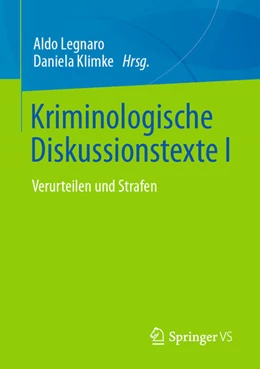 Abbildung von Klimke / Legnaro | Kriminologische Diskussionstexte I | 1. Auflage | 2022 | beck-shop.de