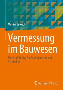 Abbildung von Jarosch | Vermessung im Bauwesen | 1. Auflage | 2023 | beck-shop.de