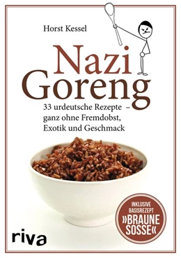 Abbildung von Kessel | Nazi Goreng | 1. Auflage | 2019 | beck-shop.de