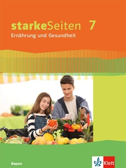 Abbildung von starkeSeiten Ernährung und Gesundheit 7. Schülerbuch Klasse 7. Ausgabe Bayern | 1. Auflage | 2019 | beck-shop.de