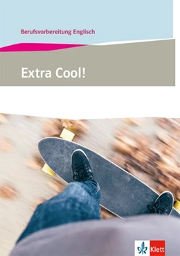 Abbildung von Extra Cool! Berufsvorbereitung Englisch. Lehr-/Arbeitsbuch | 1. Auflage | 2019 | beck-shop.de