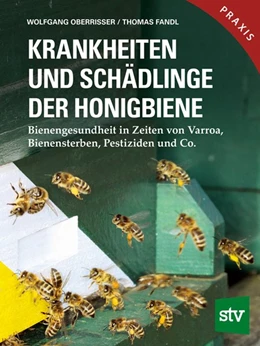 Abbildung von Oberrisser / Fandl | Krankheiten und Schädlinge der Honigbiene | 1. Auflage | 2019 | beck-shop.de