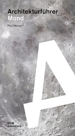 Abbildung von Meuser | Architekturführer Mond | 1. Auflage | 2019 | beck-shop.de