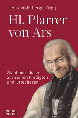 Abbildung von Niderberger | Hl. Pfarrer von Ars | 1. Auflage | 2019 | beck-shop.de