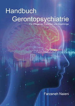 Abbildung von Naieni | Handbuch Gerontopsychiatrie | 1. Auflage | 2018 | beck-shop.de