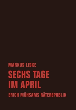 Abbildung von Liske | Sechs Tage im April | 1. Auflage | 2019 | beck-shop.de