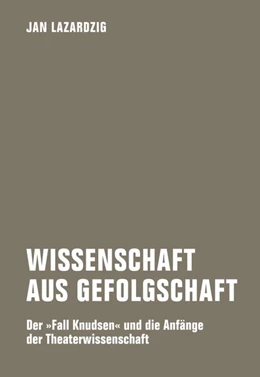 Abbildung von Lazardzig | Wissenschaft aus Gefolgschaft | 1. Auflage | 2023 | beck-shop.de