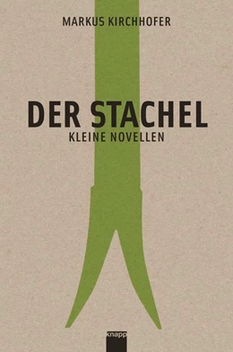 Abbildung von Kirchhofer | Der Stachel | 1. Auflage | 2016 | beck-shop.de