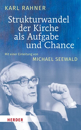 Abbildung von Rahner | Strukturwandel der Kirche als Aufgabe und Chance | 1. Auflage | 2019 | beck-shop.de