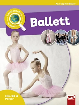 Abbildung von Müller / Gieth | Leselauscher Wissen: Ballett (inkl. CD) | 1. Auflage | 2020 | beck-shop.de