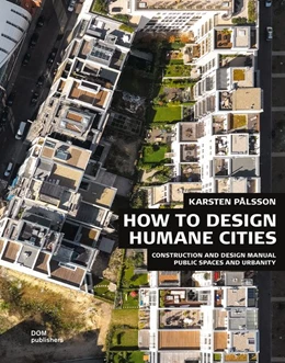 Abbildung von Pålsson | Public Spaces and Urbanity. How to Design Humane Cities | 2. Auflage | 2023 | beck-shop.de