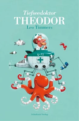 Abbildung von Timmers | Tiefseedoktor Theodor | 1. Auflage | 2019 | beck-shop.de