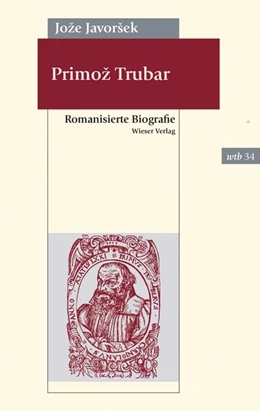 Abbildung von Javorsek | Primoz Trubar | 1. Auflage | 2017 | beck-shop.de