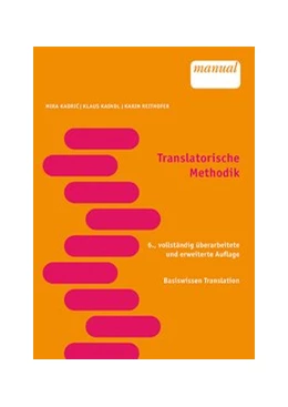 Abbildung von Kadric / Kaindl | Translatorische Methodik | 6. Auflage | 2019 | beck-shop.de