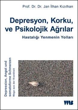 Abbildung von Kizilhan | Depresyon, Korku ve Psikolojik Agrilar. Hastaligi Yenmenin Yollari | 2. Auflage | 2018 | beck-shop.de